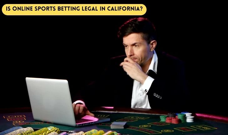 Is Online Sports Betting Legal in California?