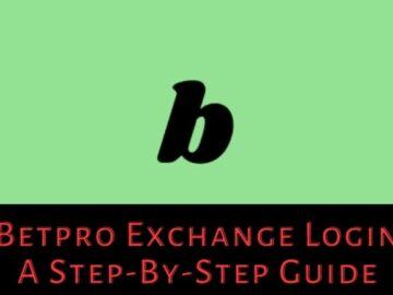 Betpro Exchange Login: A Step-By-Step Guide